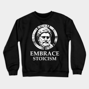 Embrace Stoicism Quote I Crewneck Sweatshirt